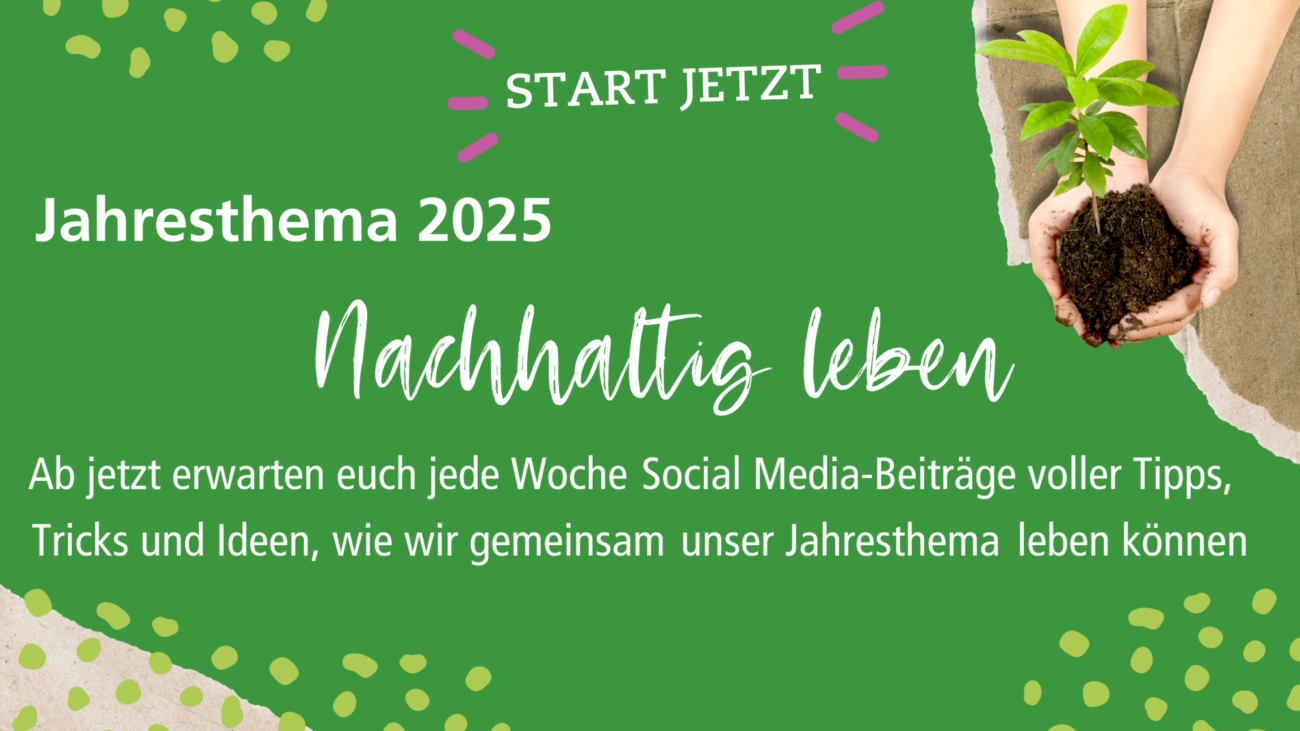 Nachhaltig leben – Gemeinsam für eine bessere Zukunft!